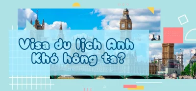 Điều kiện xin visa du lịch Anh