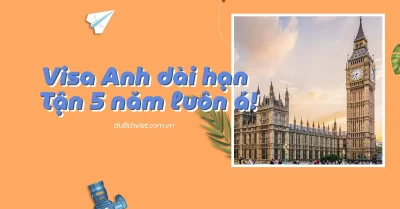 Visa Anh 5 năm
