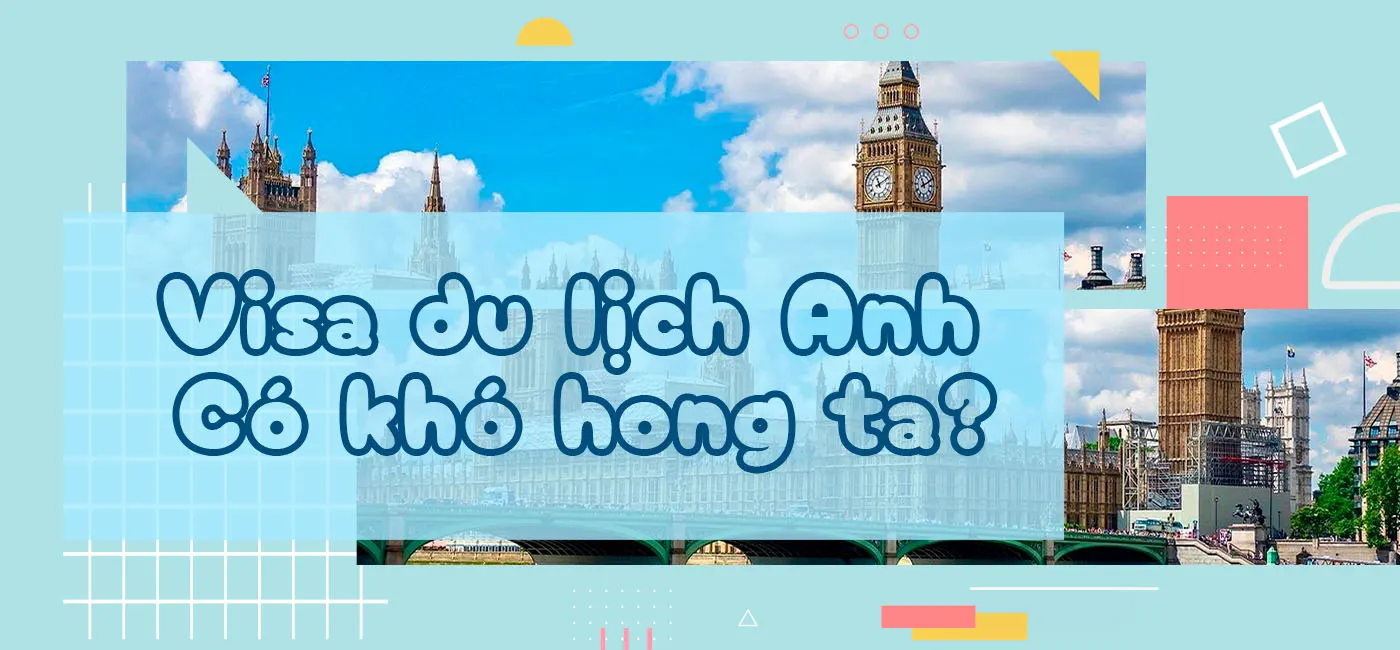 Xin visa du lịch Anh